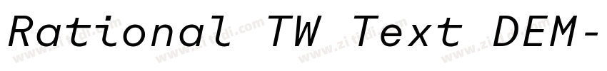 Rational TW Text DEM字体转换 Rational TW Text DEM字体转换